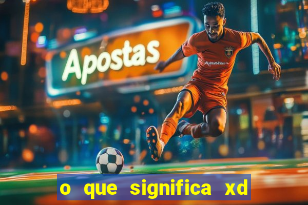 o que significa xd em jogos